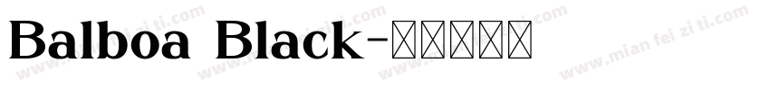 Balboa Black字体转换